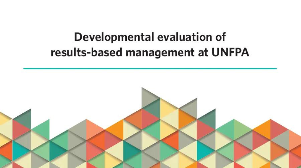 Developmental evaluation of results-based management at UNFPA