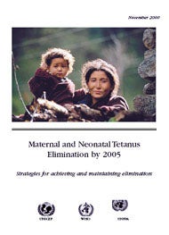 Maternal and Neonatal Tetanus Elimination by 2005