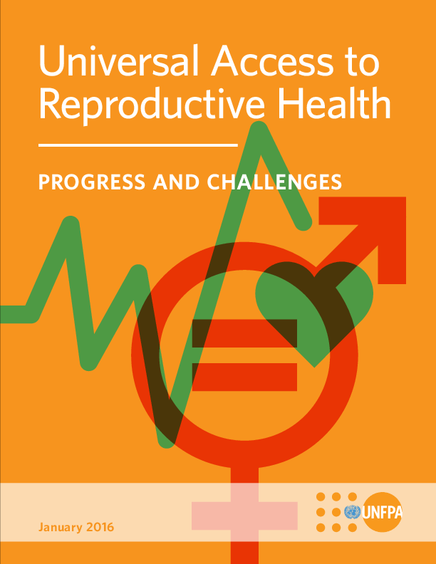 Universal Access to Reproductive Health: Progress and Challenges